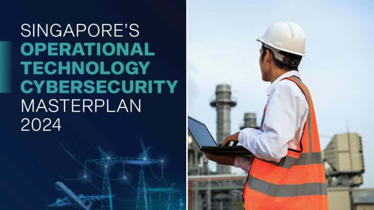 Singapore Cybersecurity Masterplan 2024 for Ops Tech Unveiled!