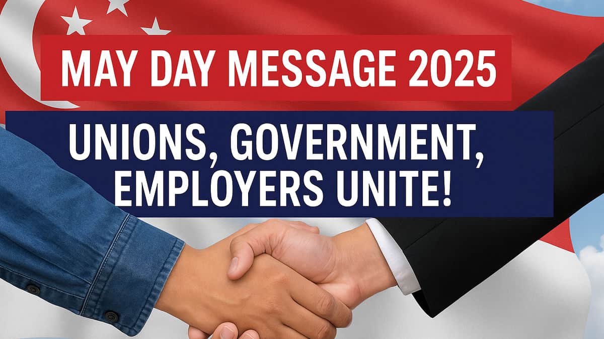 May Day Message 2025: Unions, Government, Employers Unite!